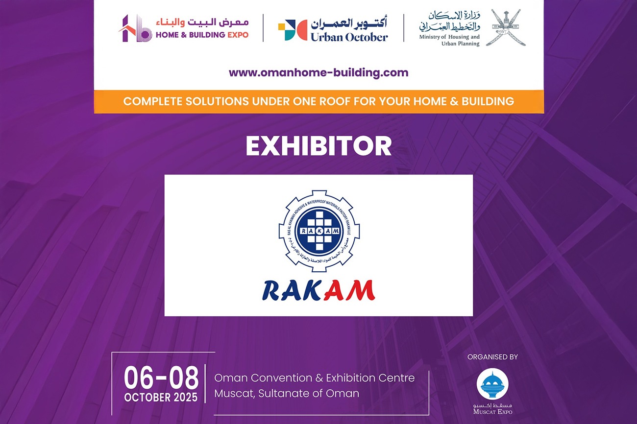 RAKAM to Exhibit at Oman Home & Building Expo 2025, Co-Located with Urban October