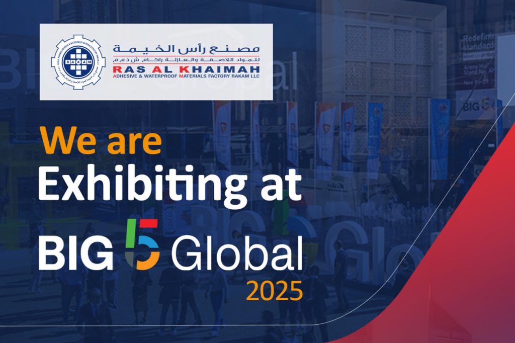RAKAM Adhesive & Waterproof Materials Factory LLC participated in BIG 5 Global 2025